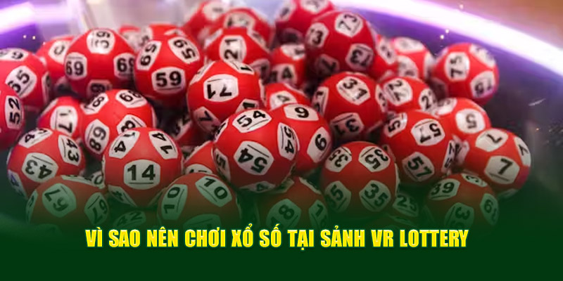 Ưu điểm nổi bật tại sảnh VR Lottery Sa88